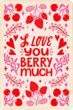 LOVE YOU BERRY MUCH