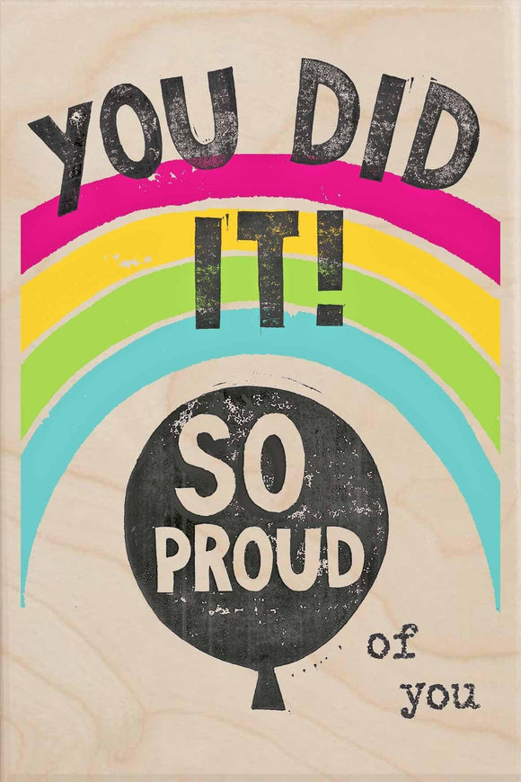 YOU DID IT! SO PROUD OF YOU